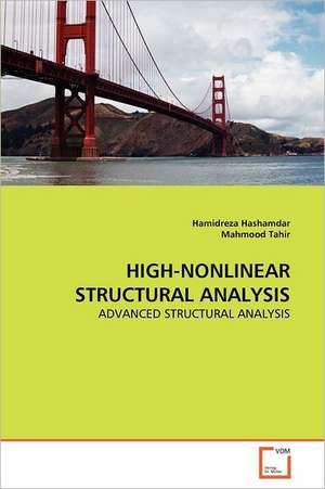 HIGH-NONLINEAR STRUCTURAL ANALYSIS de Hamidreza Hashamdar