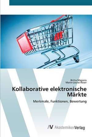 Kollaborative elektronische Märkte de Britta Magiera