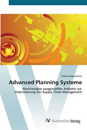 Advanced Planning Systeme de Tobias Hagemeister