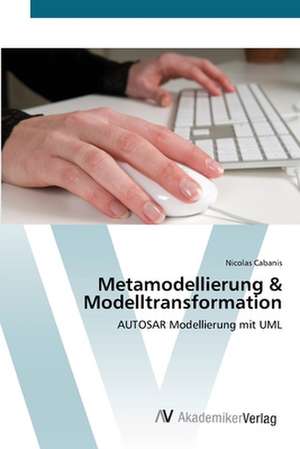 Metamodellierung & Modelltransformation de Nicolas Cabanis