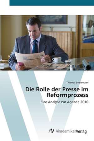 Die Rolle der Presse im Reformprozess de Thomas Steinmann