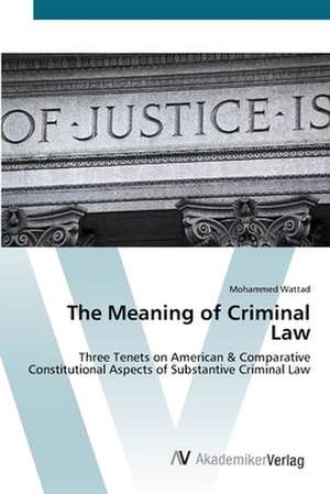 The Meaning of Criminal Law de Mohammed Wattad