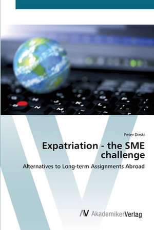 Expatriation - the SME challenge de Peter Dirski