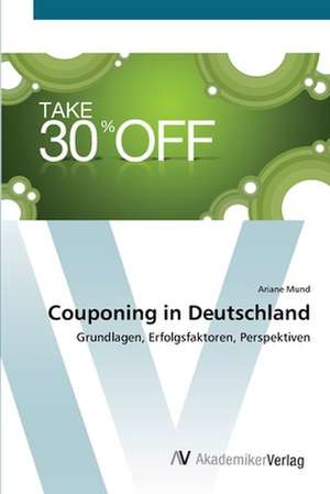 Couponing in Deutschland de Ariane Mund