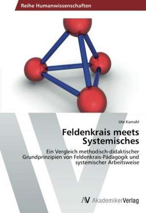 Feldenkrais meets Systemisches de Ute Karnahl