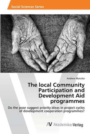 The local Community Participation and Development Aid programmes de Matsiko Andrew