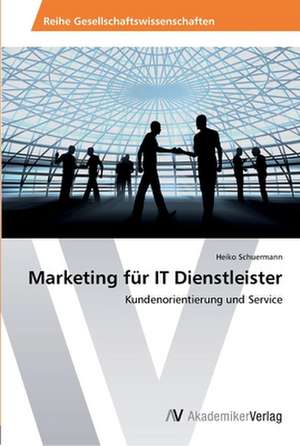 Marketing für IT Dienstleister de Schuermann Heiko