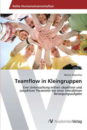 Teamflow in Kleingruppen de Slopianka Marina