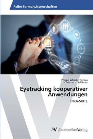 Eyetracking kooperativer Anwendungen de Schlieker-Steens Philipp