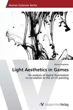 Light Aesthetics in Games de Kapferer Marion