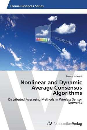 Nonlinear and Dynamic Average Consensus Algorithms de Jafroudi Raman