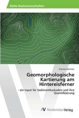 Geomorphologische Kartierung am Hintereisferner de Güntner Gianna