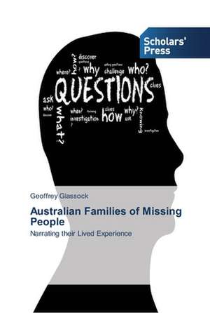 Australian Families of Missing People de Geoffrey Glassock