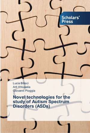 Novel technologies for the study of Autism Spectrum Disorders (ASDs) de Lucia Billeci