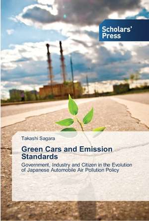 Green Cars and Emission Standards de Takashi Sagara