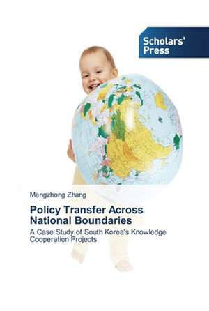 Policy Transfer Across National Boundaries de Mengzhong Zhang