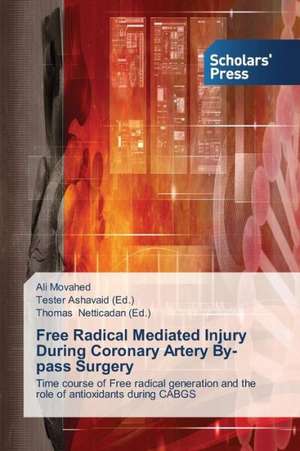 Free Radical Mediated Injury During Coronary Artery By-Pass Surgery: A Nigerian Perspective de Ali Movahed