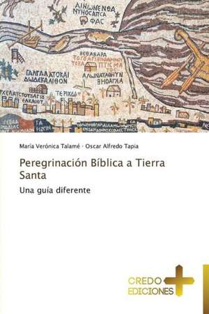 Peregrinacion Biblica a Tierra Santa: A Nigerian Perspective de María Verónica Talamé