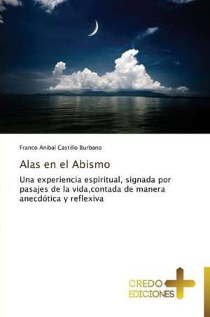 Alas En El Abismo: La Carcel de Franco Anibal Castillo Burbano