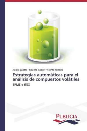 Estrategias Automaticas Para El Analisis de Compuestos Volatiles: Una Mirada Epidemiologica de Julián Zapata