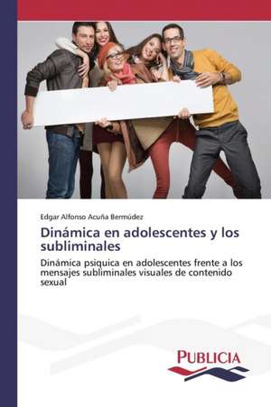 Dinamica En Adolescentes y Los Subliminales