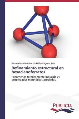 Refinamiento Estructural En Hexacianoferratos: de La Agricultura Al Turismo de Ricardo Martínez García