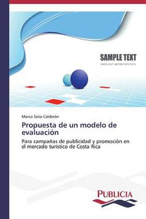 Propuesta de Un Modelo de Evaluacion: de La Agricultura Al Turismo de Marco Soto Calderón