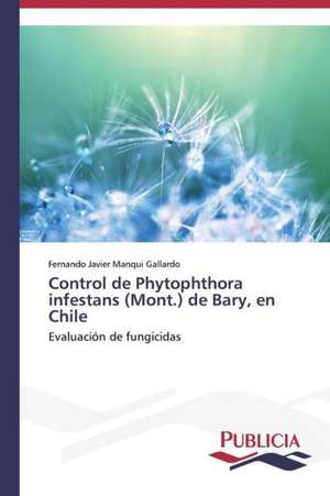 Control de Phytophthora Infestans (Mont.) de Bary, En Chile: Entrevistas de Fernando Javier Manqui Gallardo