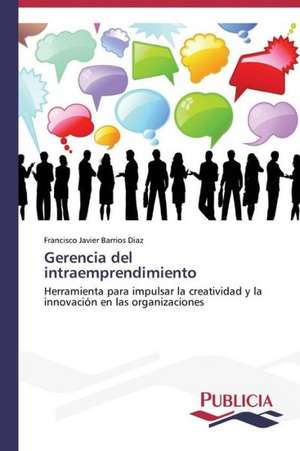 Gerencia del Intraemprendimiento: Tratamiento Con Acido Lipoico de Francisco Javier Barrios Diaz