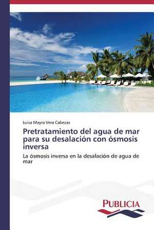 Pretratamiento del Agua de Mar Para Su Desalacion Con Osmosis Inversa: El Arte y El Psicodrama En La Educacion Integral de Luisa Mayra Vera Cabezas