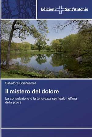 Il Mistero del Dolore: In a de Salvatore Sciannamea