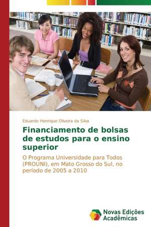 Financiamento de Bolsas de Estudos Para O Ensino Superior: Curtir, Comentar E Compartilhar de Eduardo Henrique Oliveira da Silva