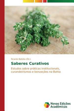 Saberes Curativos de Ricardo Batista