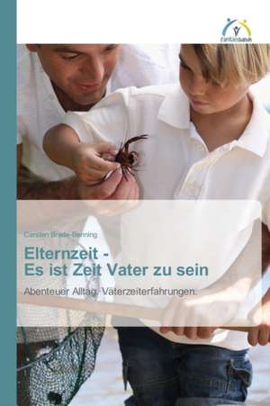 Elternzeit - Es Ist Zeit Vater Zu Sein: Corpos Diferentes No Futebol de Carsten Brede-Benning