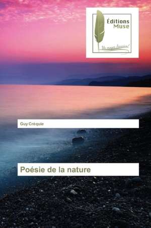 Poesie de La Nature: Antropologicheskiy Povorot de Guy CREQUIE