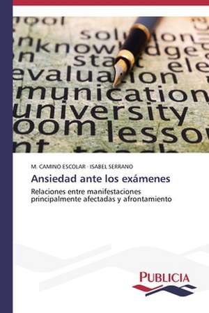 Ansiedad Ante Los Examenes: Puti Protivodeystviya de M. CAMINO ESCOLAR