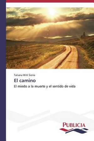 El Camino: Eciap de Tatiana Witt Sierra