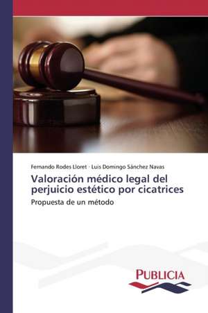 Valoracion Medico Legal del Perjuicio Estetico Por Cicatrices