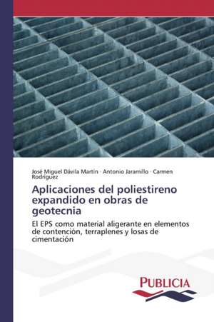 Aplicaciones del Poliestireno Expandido En Obras de Geotecnia: Medicina del Viajero y Salud Internacional de José Miguel Dávila Martín