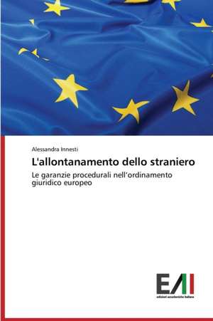 L'Allontanamento Dello Straniero: Reacting to Persons in Need de Alessandra Innesti