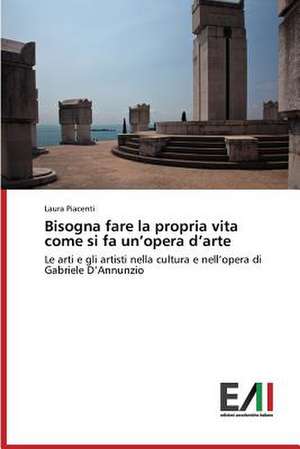 Bisogna Fare La Propria Vita Come Si Fa Un'opera D'Arte: Soiskanie I Filiatsiya Idey de Laura Piacenti