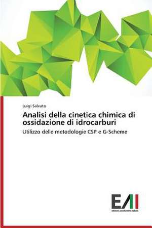 Analisi Della Cinetica Chimica Di Ossidazione Di Idrocarburi: Il Modello del Brasile de Luigi Salvato