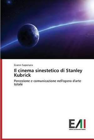 Il Cinema Sinestetico Di Stanley Kubrick: A Focus on Earthquake Models de Gianni Saponara