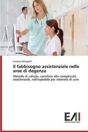 Il Fabbisogno Assistenziale Nelle Aree Di Degenza: Euro-Mediterranean Free Trade Area de Lorenzo Baragatti