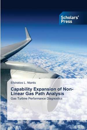 Capability Expansion of Non-Linear Gas Path Analysis de Efstratios L. Ntantis