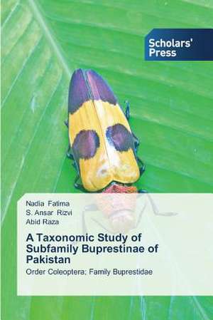 A Taxonomic Study of Subfamily Buprestinae of Pakistan de Nadia Fatima