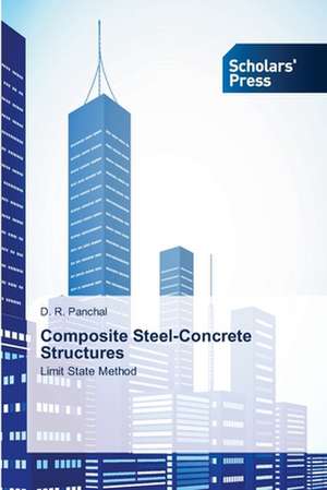 Composite Steel-Concrete Structures de D. R. Panchal