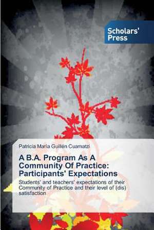 A B.A. Program as a Community of Practice: Participants' Expectations de Patricia María Guillén Cuamatzi