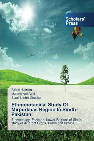 Ethnobotanical Study of Mirpurkhas Region in Sindh Pakistan: Improving Frontline Nurse de Faisal Hussain