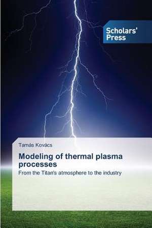 Modeling of Thermal Plasma Processes: Improving Frontline Nurse de Tamás Kovács